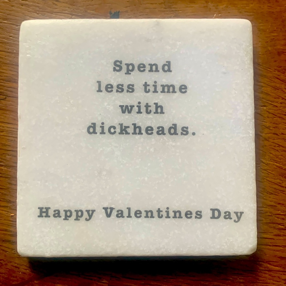 Handmade Marble
SPEND LESS TIME WITH DICKHEADS
Coaster